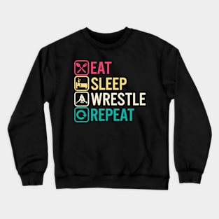 Eat Sleep Wrestle Repeat Wrestler Funny Wrestling Crewneck Sweatshirt